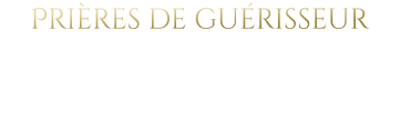 Prières de guérisseur