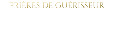 Prières de guérisseur