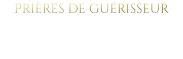 Prières de guérisseur