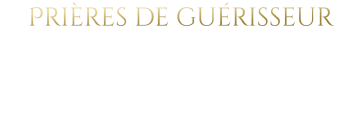 Prières de guérisseur